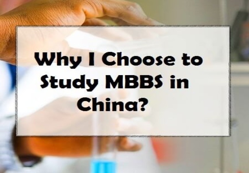 Why I Choose to Study MBBS in China?